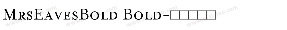 MrsEavesBold Bold字体转换